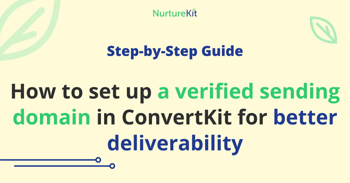How to Set Up a Verified Sending Domain on ConvertKit for Better Email